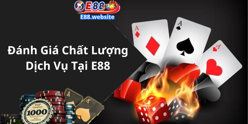 Đánh Giá Chất Lượng Dịch Vụ Tại E88