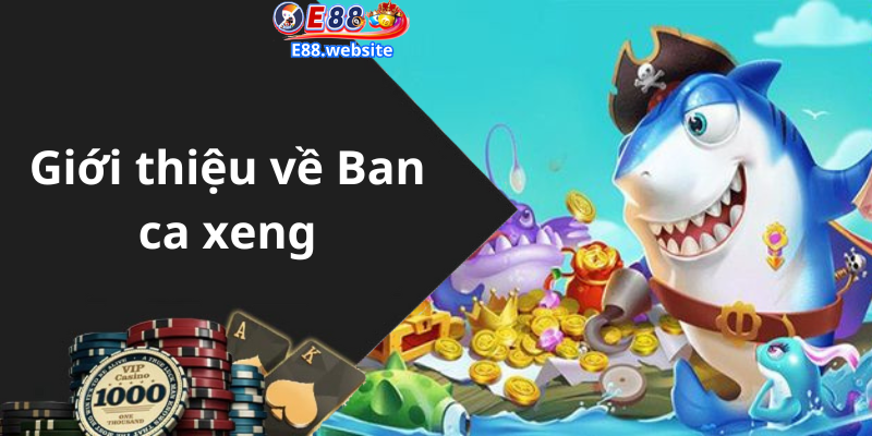 Giới thiệu về Ban ca xeng