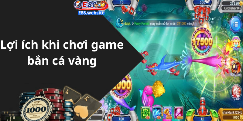 Lợi ích khi chơi game bắn cá vàng